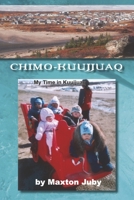 Chimo-Kuujjuaq 0981240402 Book Cover
