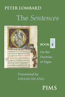 Sentences Book 4: On the Doctrine of Signs (Mediaeval Sources of Translattion) 0888442963 Book Cover