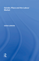 Gender, Place and the Labour Market 1138619744 Book Cover