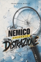 Un Nemico Chiamato Distrazione: Ritrovare il cuore di Maria nel mondo di Marta (Vivere dal dentro al fuori) (Italian Edition) B0HF8X24CP Book Cover