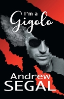 I'm a Gigolo 1912951185 Book Cover