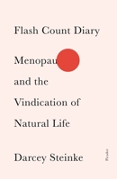 Flash Count Diary: A New Story About the Menopause 0374156115 Book Cover