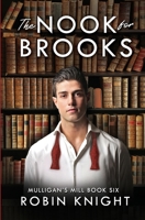 The Nook for Brooks (Mulligan's Mill) B0FRRMX8P9 Book Cover