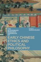The Bloomsbury Research Handbook of Early Chinese Ethics and Political Philosophy 1350355607 Book Cover