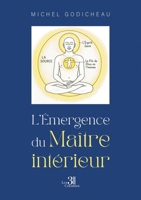 L'Émergence du Maître intérieur B0H4TM46TJ Book Cover