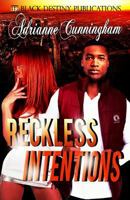 Reckless Intentions 0692242813 Book Cover