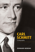 Carl Schmitt: Aufstieg Und Fall 0745652255 Book Cover