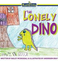 The Lonely Dino: Special Edition Hard Cover 0648212777 Book Cover