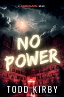 No Power: A Bronxland Novel B0CH28YLW3 Book Cover