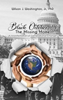 Black October 2.0 The Missing Moment: A Manifestation of Generational Change 1951193881 Book Cover