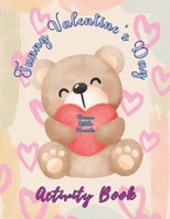 Brave Little Hearts on Funny Valentine´s Day Activity Book: It's a book that will awaken the emotional intelligence of your little ones. It will also B0CVRQLN5B Book Cover