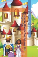 Princess Aliviah Peanut and the Dragon Egg 0578215934 Book Cover