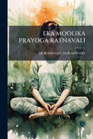 EKA MOOLIKA PRAYOGA RATNAVALI 1149347449 Book Cover