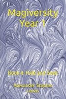 Magiversity Year 1: Book 4: Hide and Seek B0H6V25SXR Book Cover