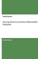 Herzog Ernst B zwischen Fiktionalität und Faktizität 3638792498 Book Cover