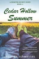 Cedar Hollow Summer: A Demeter Society Story 1735750824 Book Cover