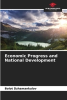 Economic Progress and National Development 6209871658 Book Cover
