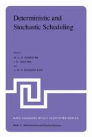 Deterministic and Stochastic Scheduling (NATO Science Series C:) 9027713979 Book Cover