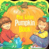 The Little Pumpkin Book 0375801065 Book Cover