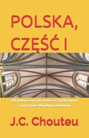 POLSKA, CZESC I: Od zjednoczenia do stania sie Królestwem, a nastepnie Wspólnota Narodów (Polish Edition) B0FH598TMS Book Cover