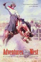 Adventures in the West: Stories for Young Readers (Bison Original) 0803259743 Book Cover