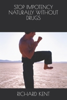 STOP IMPOTENCY NATURALLY WITHOUT DRUGS 179177301X Book Cover