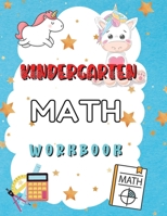 Kindergarten Math Workbook: Worksheets + Addition and Subtraction Activities for Kindergarten and 1st Grade Workbook Age 5-7 180389184X Book Cover