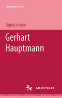 Gerhart Hauptmann (Abt. D, Literaturgeschichte) 347610107X Book Cover