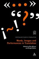 Words, Images and Performances in Translation 1441172319 Book Cover