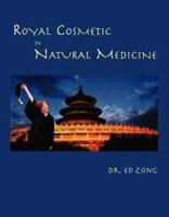 Royal Cosmetic in Natural Medicine 1412012260 Book Cover