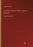 La Grande Comète de 1882: Causerie Populaire: Causerie populaire (French Edition) 3388031320 Book Cover