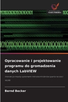 Opracowanie i projektowanie programu do gromadzenia danych LabVIEW 620236937X Book Cover