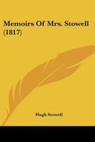 Memoirs Of Mrs. Stowell 1120643465 Book Cover