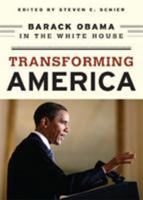 Transforming America: Barack Obama In The White House 1442201797 Book Cover