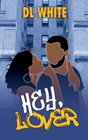 Hey, Lover B0BXQ1ZHW5 Book Cover