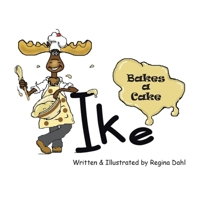 Ike Bakes a Cake 1664234632 Book Cover