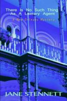 There Is No Such Thing As a Literary Agent 1591331730 Book Cover