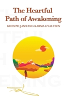 The Heartful Path of Awakening 1982273771 Book Cover