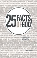 25 Facts of God: Attributes & Applications 1613140304 Book Cover