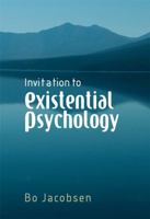 Invitation to Existential Psychology: A Psychology for the Unique Human Being and its Applications in Therapy 047002898X Book Cover