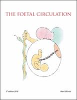 The Foetal Circulation 1909644501 Book Cover