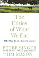 The Way We Eat: Why Our Food Choices Matter 1594866872 Book Cover
