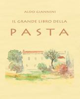 IL GRANDE LIBRO DELLA PASTA 1794589317 Book Cover