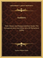 Auditors, Their Duties and Responsibilities 1179756568 Book Cover