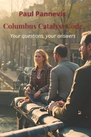 Columbus Catalyst Code: Your questions, your answers B0FJ1LZ82X Book Cover