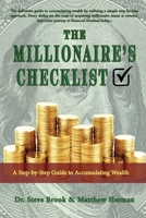 The Millionaire's Checklist : The Step-By-Step Guide to Accumulating Wealth 1735172731 Book Cover