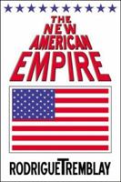 The New American Empire 0741418878 Book Cover