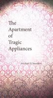 The Apartment of Tragic Appliances 0615792480 Book Cover