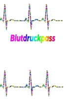 Blutdruckpass: Blutdruckpass, A5, behalten Sie die Kontrolle �ber Ihre Blutdruckwerte durch Eintragen in dieses Notizbuch mit Platz f�r Erg�nzungen/ f�r �ltere Menschen geeignet/ Geschenkidee 1708591788 Book Cover