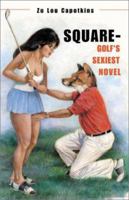 Square-Golf's Sexiest Novel 073883842X Book Cover